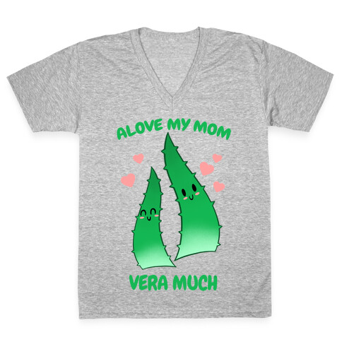 Alove My Mom Vera Much V-Neck Tee Shirt