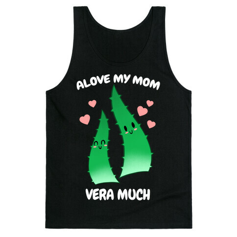 Alove My Mom Vera Much Tank Top