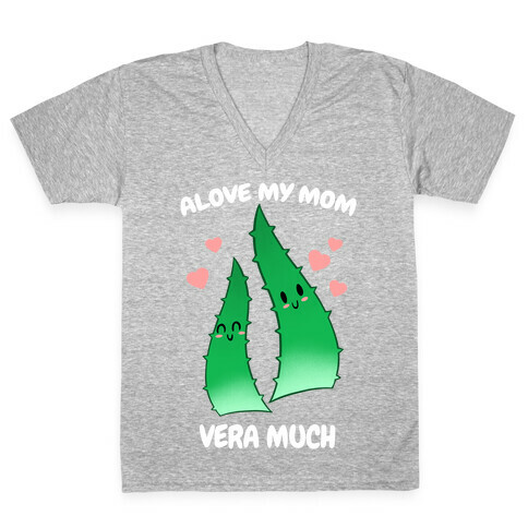 Alove My Mom Vera Much V-Neck Tee Shirt