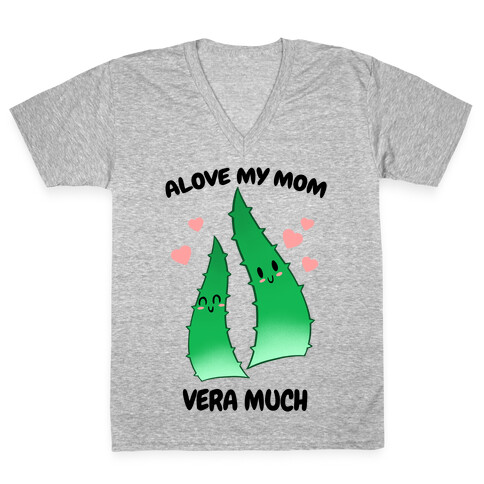 Alove My Mom Vera Much V-Neck Tee Shirt