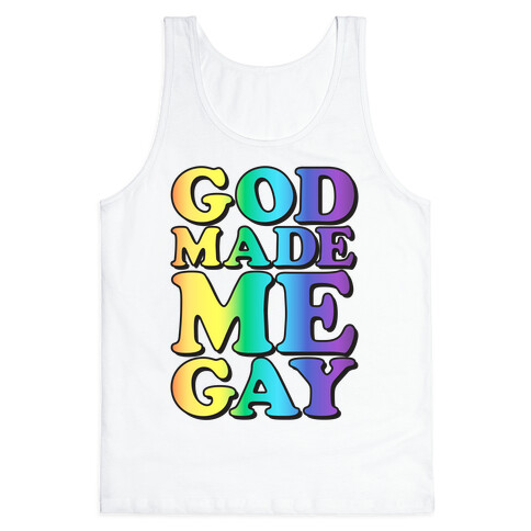 God Made Me Gay Tank Top