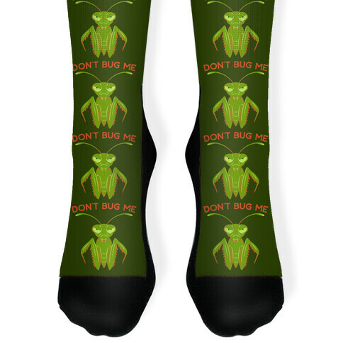 Don't Bug Me Praying Mantis Sock
