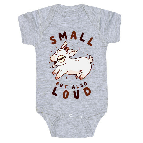 Small But Also Loud Baby Goat Baby One-Piece