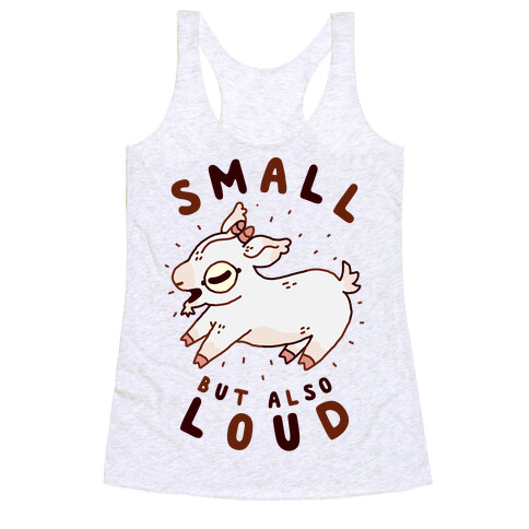 Small But Also Loud Baby Goat Racerback Tank Top