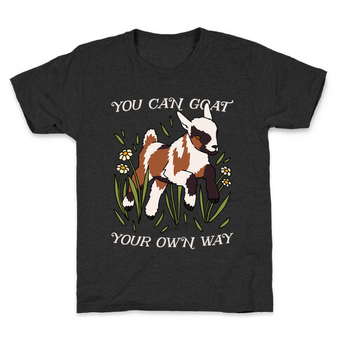 You Can Goat Your Own Way Kids T-Shirt