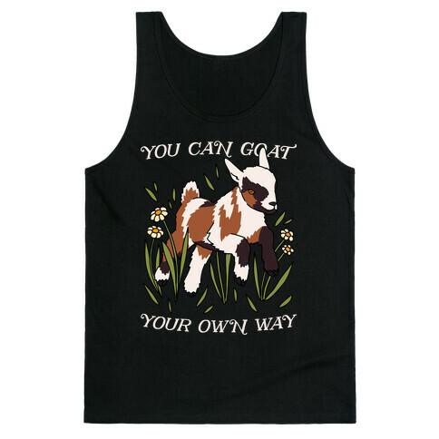 You Can Goat Your Own Way Tank Top
