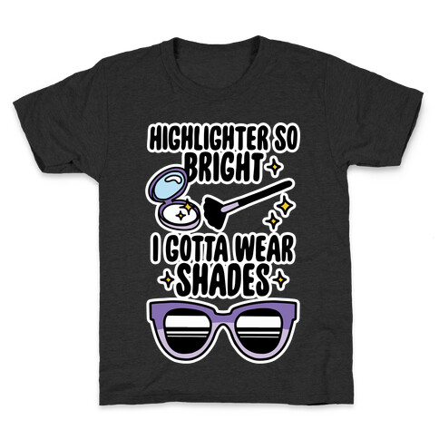 Highlighter So Bright I Gotta Wear Shades Kids T-Shirt