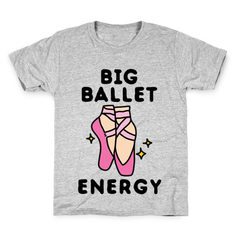 Big Ballet Energy (Pink) Kids T-Shirt