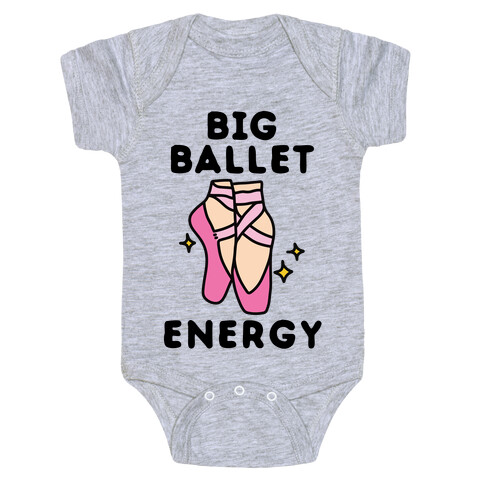 Big Ballet Energy (Pink) Baby One-Piece