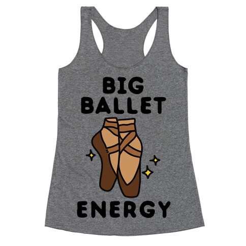 Big Ballet Energy (Brown) Racerback Tank Top
