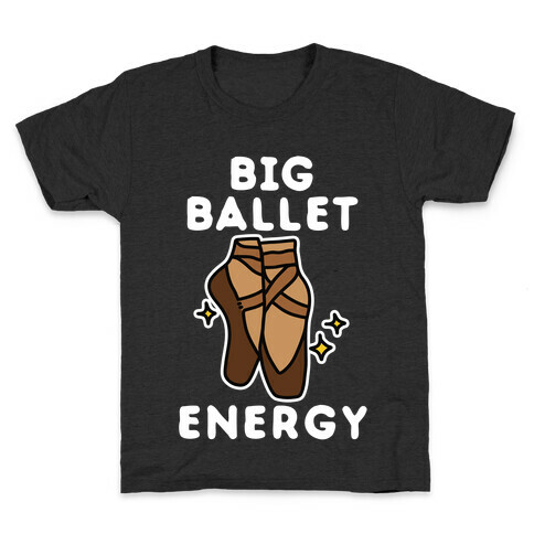 Big Ballet Energy (Brown) Kids T-Shirt