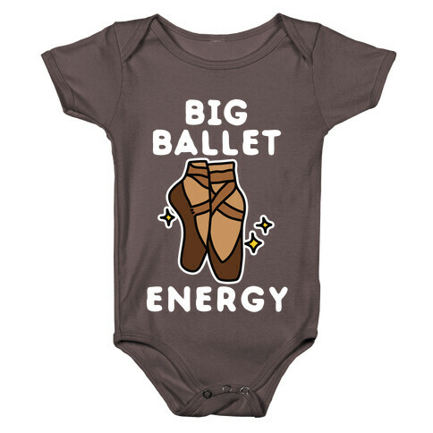 Big Ballet Energy (Brown) Baby One-Piece
