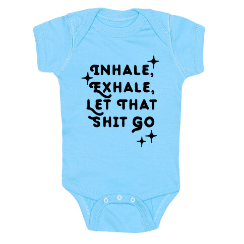 Inhale, Exhale, Let That Shit Go Baby One-Piece