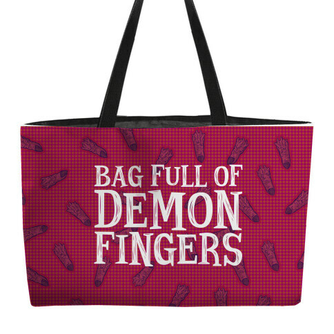 Bag Full of Demon Fingers Weekender Tote