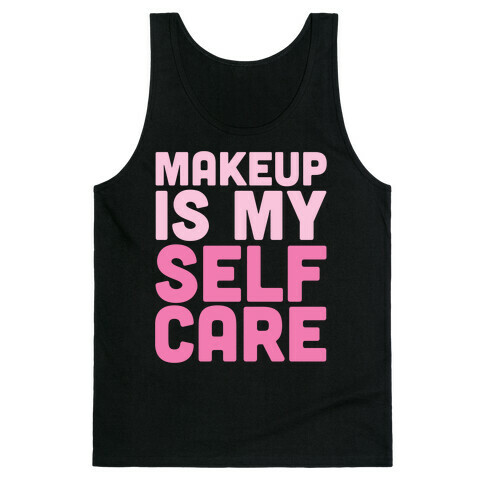 Makeup Is My Self Care White Print Tank Top
