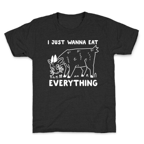 I Just Wanna Eat Everything Kids T-Shirt