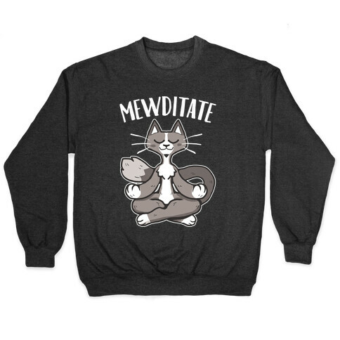 Mewditate Pullover