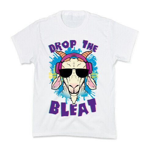 Drop The Bleat Kids T-Shirt