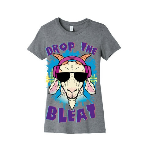Drop The Bleat Womens T-Shirt