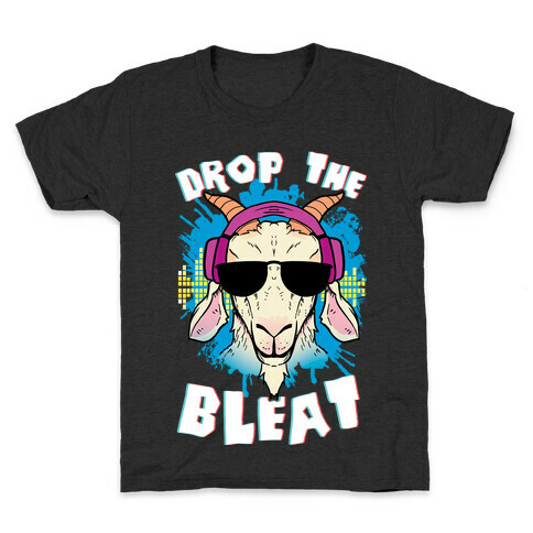 Drop The Bleat Kids T-Shirt