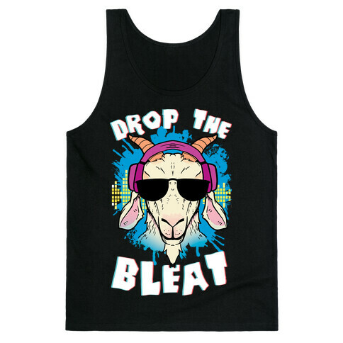 Drop The Bleat Tank Top