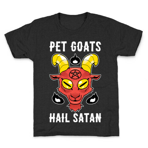 Pet Goats Hail Satan Kids T-Shirt