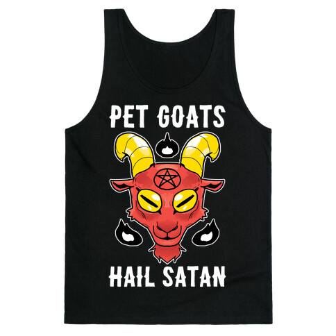 Pet Goats Hail Satan Tank Top