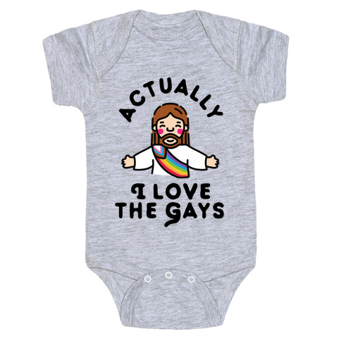 Actually, I Love The Gays (White Jesus) Baby One-Piece