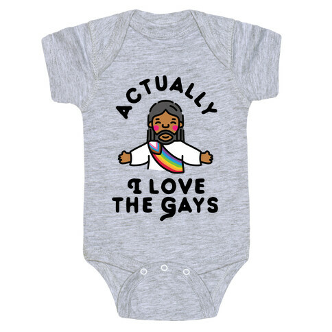 Actually, I Love The Gays (Brown Jesus) Baby One-Piece