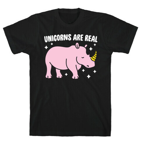 Unicorns Are Real T-Shirt