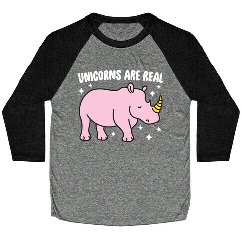 Unicorns Are Real Baseball Tee