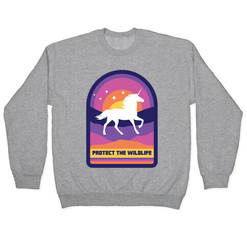 Protect The Wildlife (Unicorn) Pullover