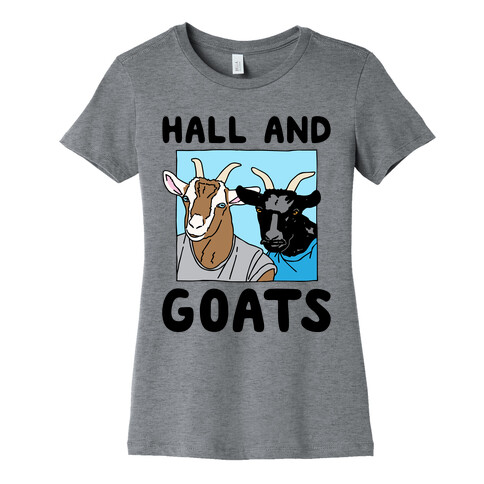 Hall And Goats Parody Womens T-Shirt