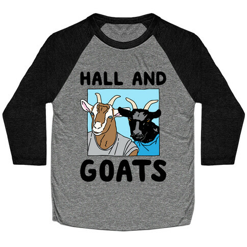 Hall And Goats Parody Baseball Tee