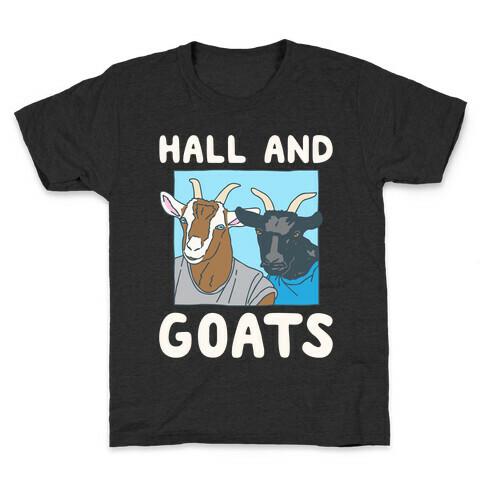 Hall And Goats Parody White Print Kids T-Shirt