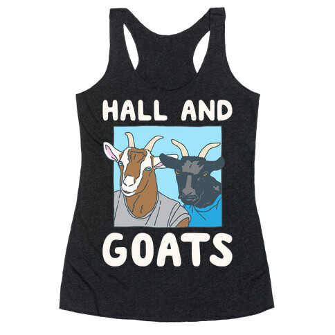 Hall And Goats Parody White Print Racerback Tank Top