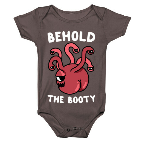Behold The Booty (Beholder) Baby One-Piece