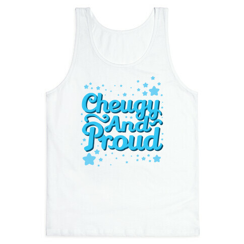 Cheugy And Proud Tank Top