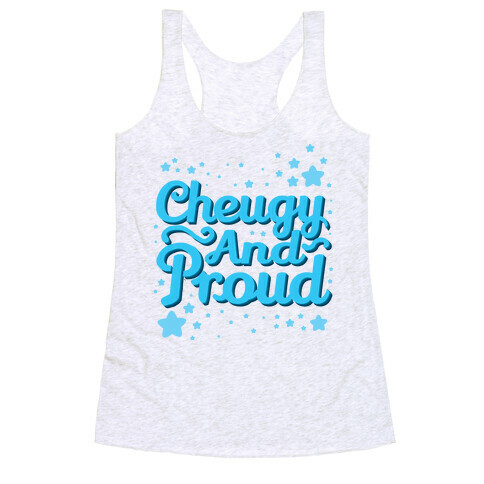 Cheugy And Proud Racerback Tank Top