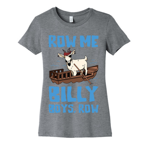 Row Me Billy Boys, Row Womens T-Shirt