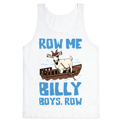Row Me Billy Boys, Row Tank Top