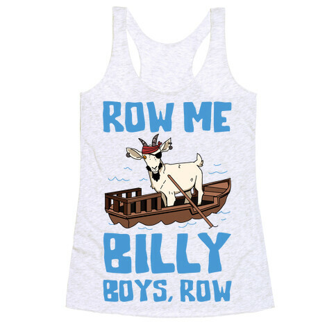 Row Me Billy Boys, Row Racerback Tank Top