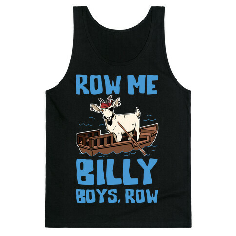 Row Me Billy Boys, Row Tank Top