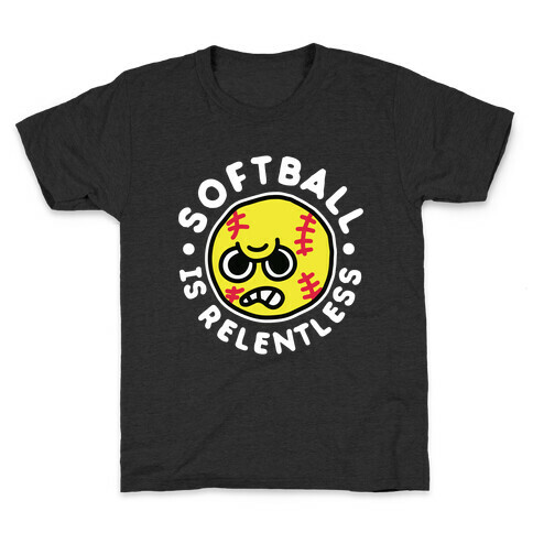 Softball Is Relentless Kids T-Shirt