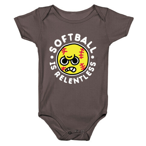 Softball Is Relentless Baby One-Piece