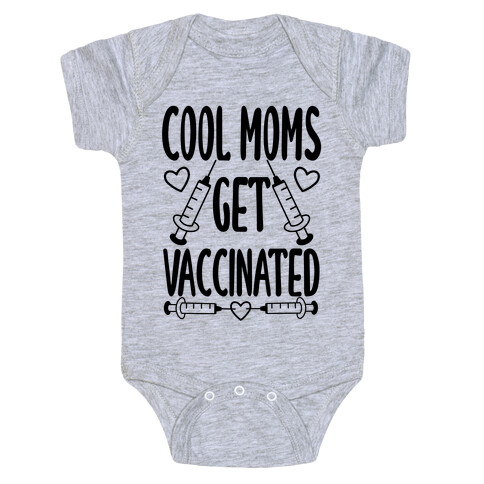 Cool Moms Get Vaccinated Baby One-Piece
