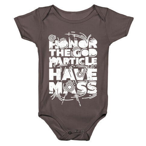 Honor The God Particle Have Mass Baby One-Piece