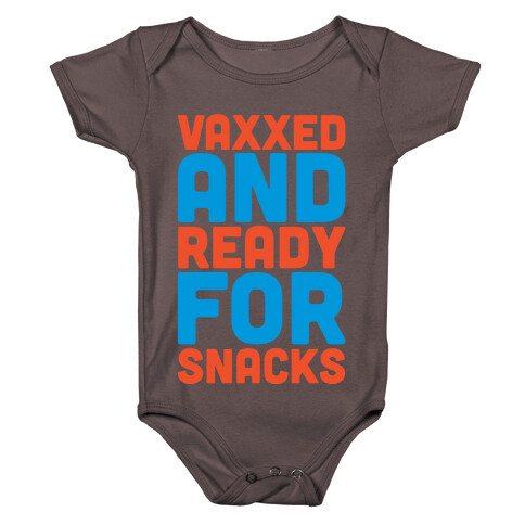Vaxxed And Ready For Snacks White Print Baby One-Piece