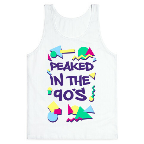 Peaked in the 90's Tank Top