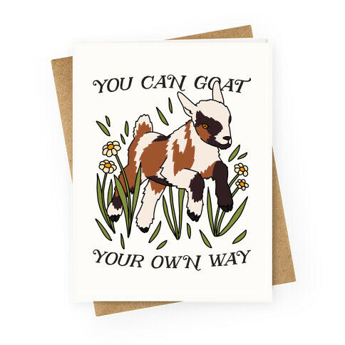 You Can Goat Your Own Way Greeting Card